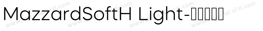 MazzardSoftH Light字体转换